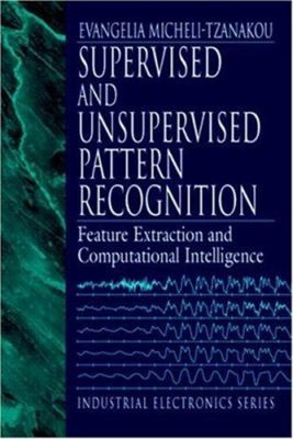 Supervised and Unsupervised Pattern Recognition : Feature Extract
