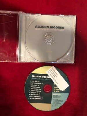 ALLISON MOORER      GETTING SOMEWHERE       ADVANCE PROMO CD