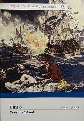 Amplify Core Knowledge Language Arts Unit 8: Treasure Island (Grade 4 - Read...