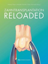 Zahntransplantation Reloaded | Andreas Filipp...