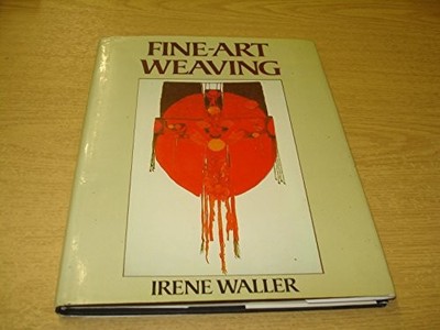 Fine-Art Weaving, Waller, Irene