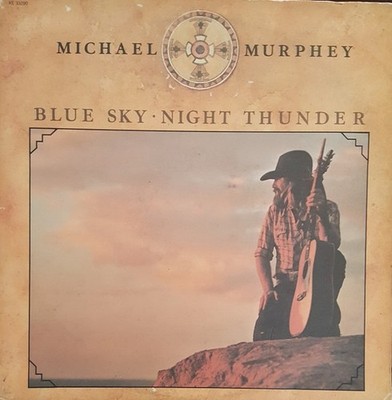 Michael Martin Murphey - Blue Sky · Night Thunder Epic KE 33290 LP, Album, Ter N