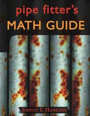 Pipe Fitter's Math Guide - Paperback, by Hamilton Johnny E. - New h