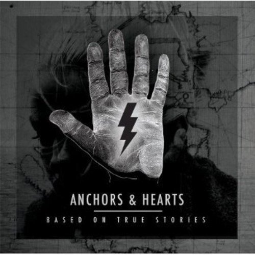 Anchors & Hearts Based On True Stories (CD)