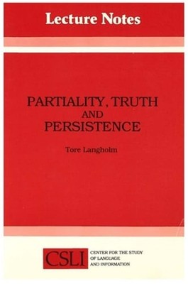 Partiality, Truth and Persistence by Tore Langholm: New