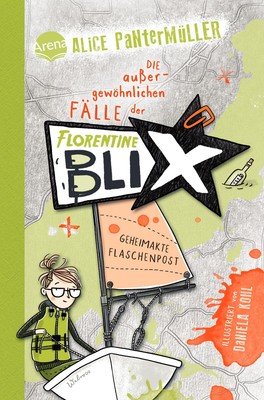 Alice Pantermüller | Florentine Blix (2). Geheimakte Flaschenpost | Buch (2023)