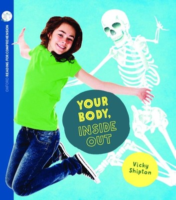 Your Body, Inside Out: Oxford Level 9: Pack of 6 by Shipton (English) Hybrid Boo