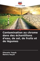 Contamination Au Chrome Dans Des éChantillons D'eau, De Sol, De Fruits Et De...