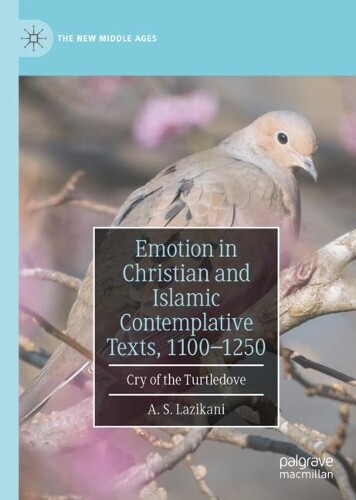 Thumbnail - A. S. Lazikani Emotion In Christian And Islamic Contemplativ