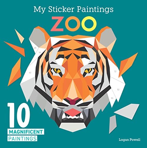 My Sticker Paintings: Zoo: 10 Magnificent Paintings (Happy... - Powell, Logan