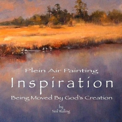 Inspiration: Being Moved By God's Creation by Neil Walling (English) Paperback B