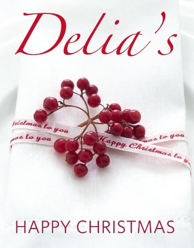 Delia's Happy Christmas,Delia Smith