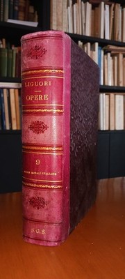 Werke von S. Alfonso Maria de Liguori Band 9 italienische moralische Werke 1871