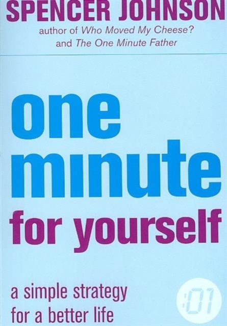 ONE MINUTE FOR YOURSELF: A Proven Way to Reduce Stress and Increase Confidence Today (The One Minute Manager) - Image 2