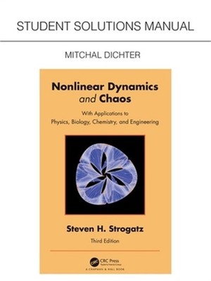 Student Solutions Manual for Non Linear Dynamics and Chaos: With Applications to