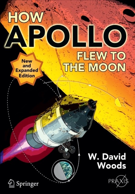 How Apollo Flew To The Moon W. David Woods - Image 2