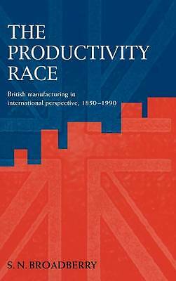 The Productivity Race Broadberry Hardback Cambridge University Press