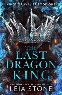 The Last Dragon King by Stone, Leia, Brand New, Free shipping in the US