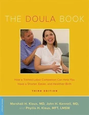 The Doula Book: How a Trained Labor Companion Can Help You Have a Shorter, Easie