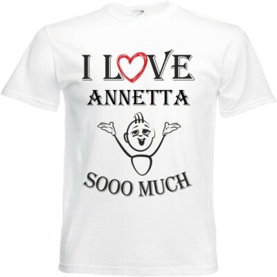 T-Shirt I Love Annetta für Damen Herren und Kinder ... in der Farbe Weiss