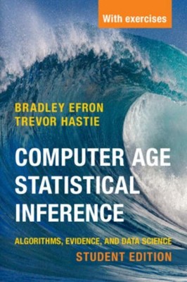 Computer Age Statistical Inference, Student Edition Trevor Hastie