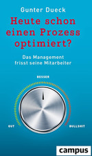 Heute schon einen Prozess optimiert?: Das Management fri... | Buch | Zustand gut