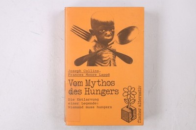 27160 Joseph Collins VOM MYTHOS DES HUNGERS d. Entlarvung e. Legende: niemand