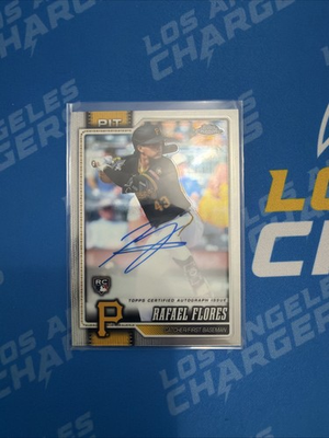 #ad 2026 Topps Chrome Rafael Flores RC Pittsburgh Pirates On Card Auto $9.99