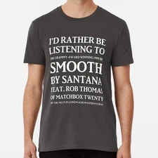 I d Rather Be Listening To Smooth S to 5XL Made in the USA T-Shirt