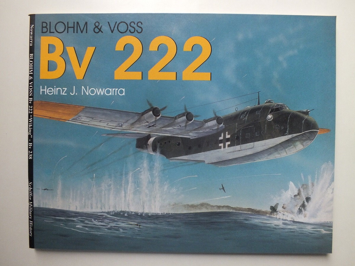Blohm & Voss Bv 222 (Schiffer Military History)