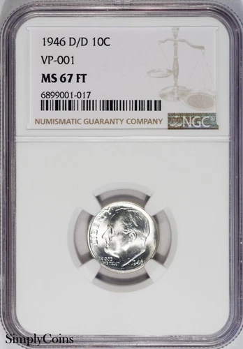 1946-D/D VP-001 RPM Roosevelt Dime NGC MS67 FT FULL BANDS FB FSB TOP POP! 1 OF 3