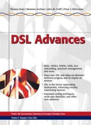 DSL Advances (Prentice Hall Communications Engineering and Emerging Technologies