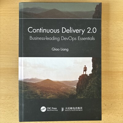 Continuous Delivery 2.0 Business-leading DevOps Essentials Qiao Liang -CRC Press