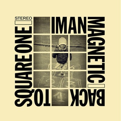 Iman Magnetic - Back To Square One (Vinyl LP - 2018 - DE - Original)