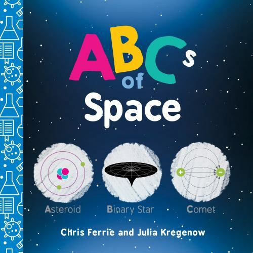 ABCs of Space: 0; Baby University - 9781492671121, Chris Ferrie, board book