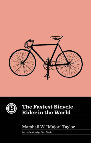 NEW Belt Publishing The Fastest Bicycle Rider in the World,  9781953368546 Belt