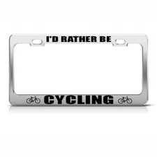 License Plate Frame Rather Be Cycling Bicycle Car Accessories Stainless Steel