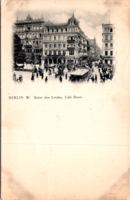 Vintage Postcard Berlin Germany Unter Den Linden Cafe Bauer Busy Street