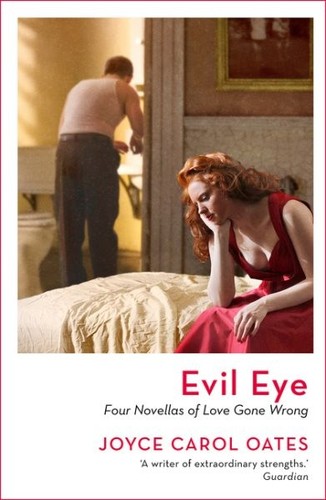 Evil Eye Reissue by Oates, Joyce Carol, Brand New, Free P&P in the UK