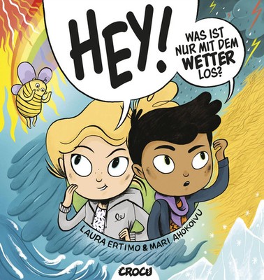 Hey! Was ist nur mit dem Wetter los? | Laura Ertimo | Weird Weather | Buch
