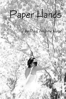 Paper Hands Paul Andrew Hoge Taschenbuch Kartoniert / Broschiert Englisch 2011