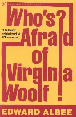 Who's Afraid of Virginia Woolf? ~ Edward Albee ~  9780099285694