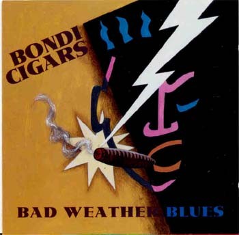 Bondi Cigars CD Bad Weather Blues