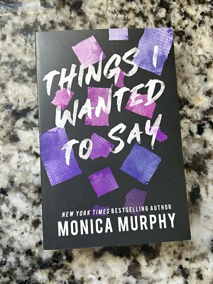 Things I Wanted to Say Paperback Monica Murphy
