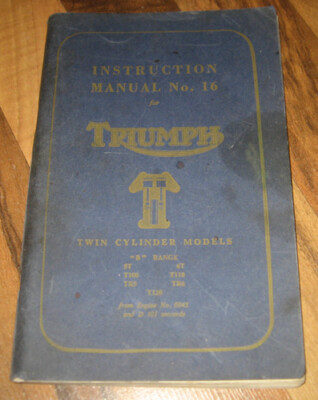 TRIUMPH Instruction Manual 16_TWIN CYLINDER B RANGE_5T/6T/T100/T110/TR5/TR6/T120