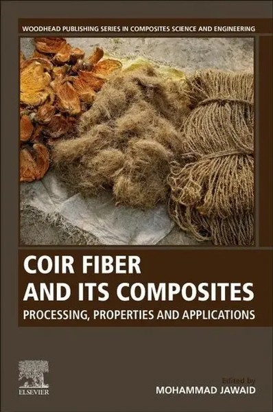 Coir Fiber And Its Composites | Processing, Properties And Applications | Jawaid-image