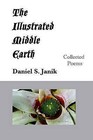 The Illustrated Middle Earth: Collected Poems by Daniel S Janik (Paperback / softback, 2008)