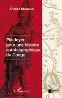 Plaidoyer Pour Une Histoire Autobiographique Du Congo | Didier Mumengi | Buch