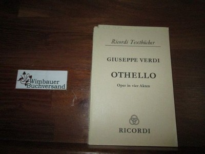 Othello Verdi, Giuseppe, Arrigo Boito und Max Kalbeck :