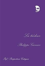 La Tiédeur by Garnier, Philippe | Book | condition good